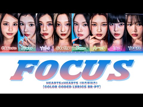 HEARTS2HEARTS (하츠투하츠) 'FOCUS' (Color Coded Lyrics BR-PT)