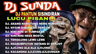 DJ SUNDA VIRAL || DJ PANTUN SISINDIRAN || AKANG NANGTUNG NENG NONGGENG_NINI-NINI HESE MOD'OL