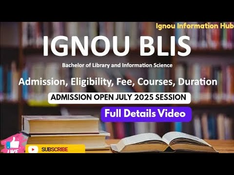 IGNOU BLIS Course Admission Open July 2025 Session LEligibility Fee S Exam Assignment Duration