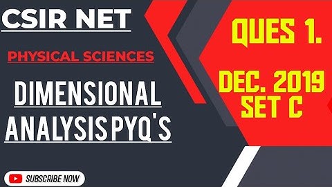 Dimensional analysis pyq | Csir net Mathematical physics | Q1 |