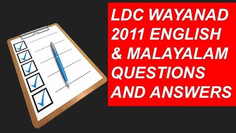 WAYANAD 2011 LDC||ENGLISH AND MALAYALAM||QUESTIONS AND ANSWERS