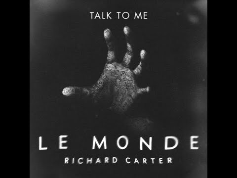 Richard Carter - Le Monde - 1 hour