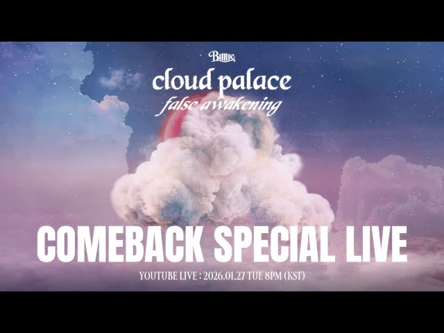 Billlie [cloud palace ~ false awakening] COMEBACK SPECIAL LIVE