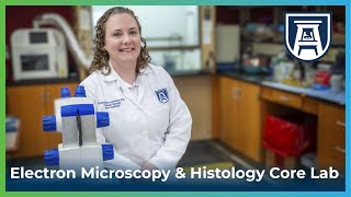 Inside Augusta University’s Electron Microscopy & Histology Core Lab