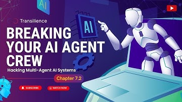 Chapter 7.2: Hacking Multi-Agent AI Systems - Breaking Your AI Agent Crew