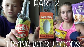 TRYING NEW FOODS PART 2