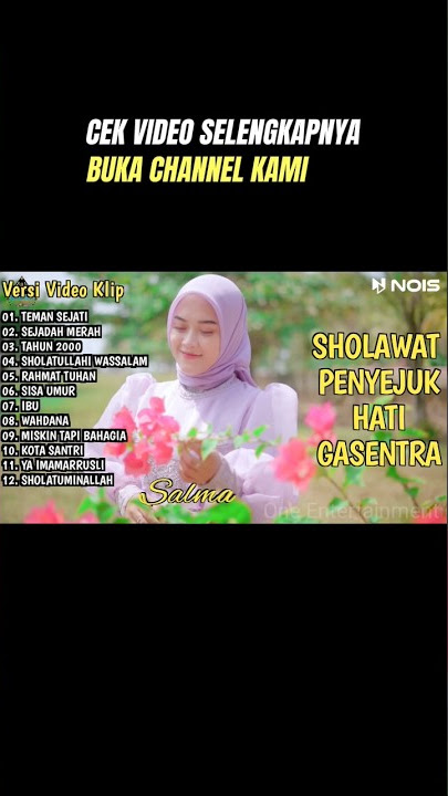 SHOLAWAT QASIDAH PENYEJUK HATI GASENTRA - TEMAN SEJATI, SEJADAH MERAH - 129 shorts