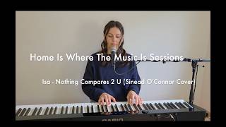 Isa - Nothing Compares 2 U (Sinéad O'Connor Cover)