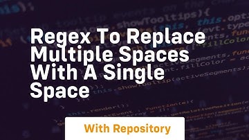 regex to replace multiple spaces with a single space