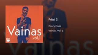 Crazy point RD - Fritai 2 ( Vainas El Álbum )