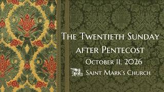 Full The Twentieth Sunday after Pentecost - 10.11.26 News