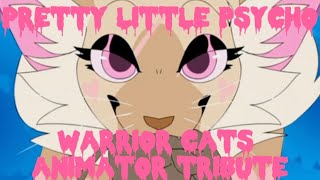 Pretty little psycho - Warrior cats animator tribute