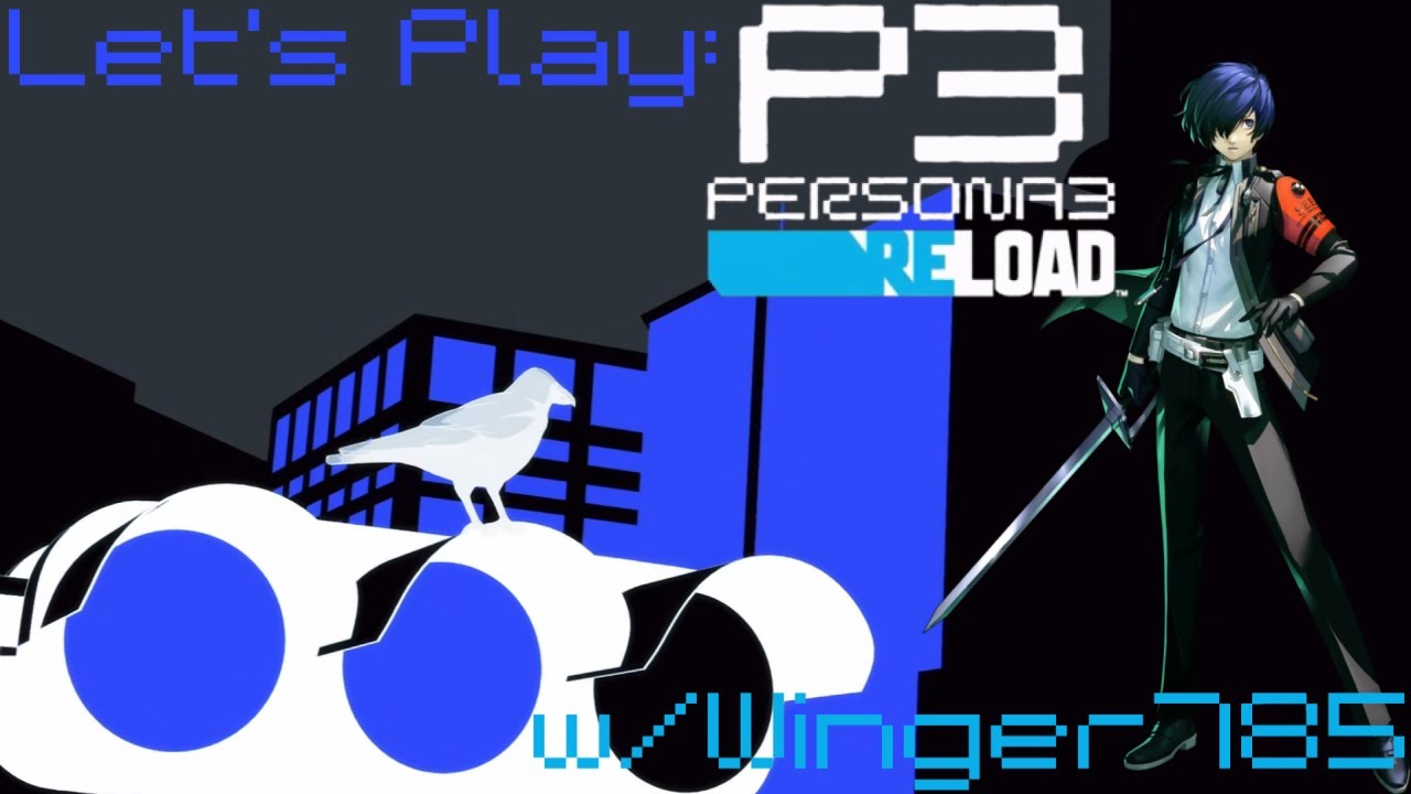 SP Management, How Do? | Persona 3 Reload (Part 2)