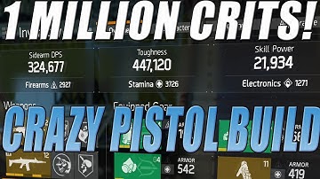 The Division - Best Pistol DPS Build | 1 Million+ Damage Crits!