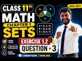 11th Math Exercise : 1.2 Question • 3 || Chapter - 1 (Sets) #anoption04 #education