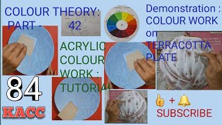 COLOUR THEORY PART 42 : All Higher Art Courses. DEMO : Priming + :  ACRYLIC on Terracotta.