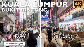 [4K 60fps HDR] KUALA LUMPUR | BUKIT BINTANG - DAY & NIGHT | April 2024 - Malaysia Walking Tour