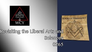 Whence Came You? - 0265 - Revisiting the Liberal Arts and Sciences