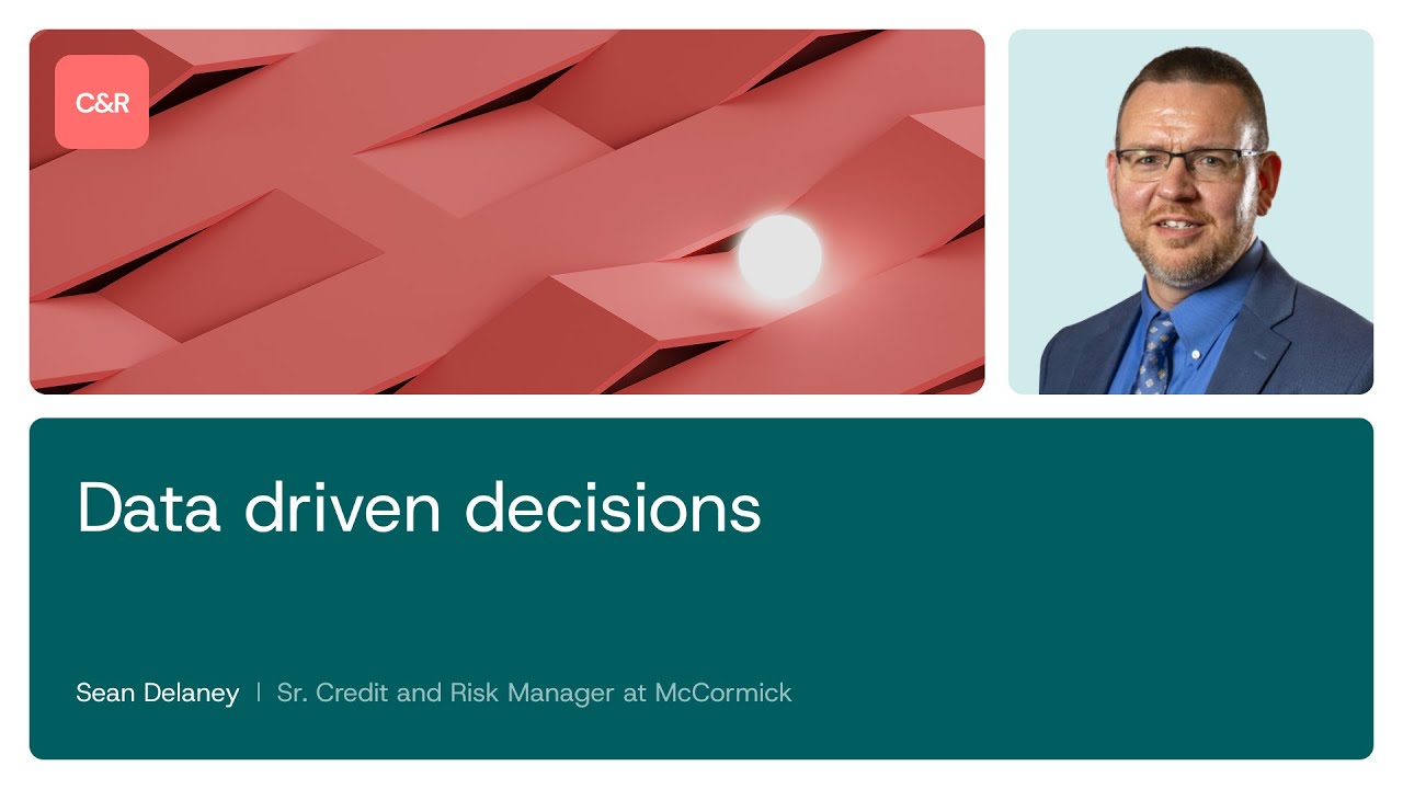 Data Driven Decisions with Sean Delaney, Senior Credit and Risk Manager at McCormick & Company