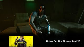 Cyberpunk 2077 (PC): Riders On The Storm - Part 20