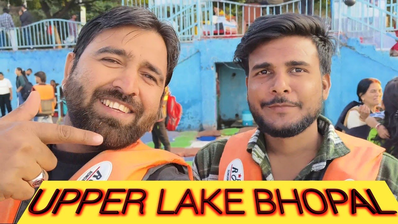 UPPER LAKE VIEW BHOPAL VLOG BSR BOY visit city of lake भोपाल की बहुत ख़ूबसूरत जगह ऊपरी झील ब्लॉग