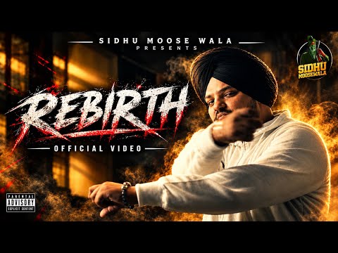 Rebirth (Official Video ) Sidhu Moose Wala | Burnaboy | Steel Banglez | Latest Punjabi Song 2026