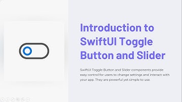Introduction to SwiftUI Toggle Button and Slider