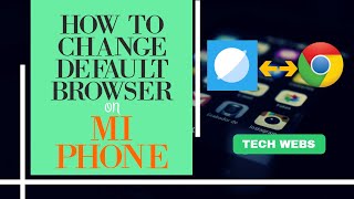 How to Change Default MI Browser on MI Phones | Tech Webs | 2021 screenshot 2