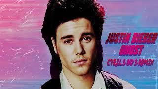 Justin Bieber - Ghost (Cyril's 80'S Remix)