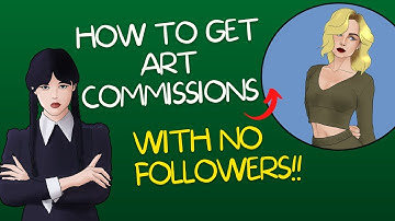 How to get ART COMMISSIONS  with NO followers in 7 steps