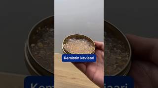 Tehdään Kemistin Kaviaaria