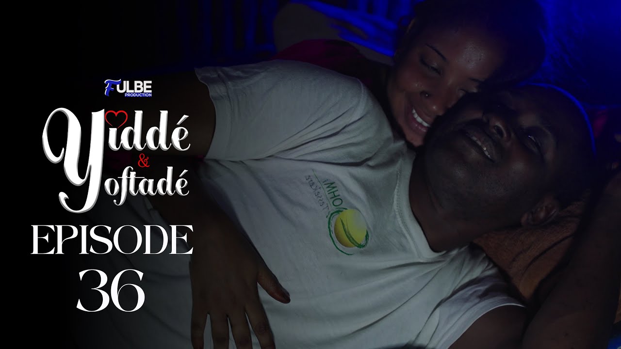 Série YIDDE ET YOFTADE Episode 36 **VOSTFR**