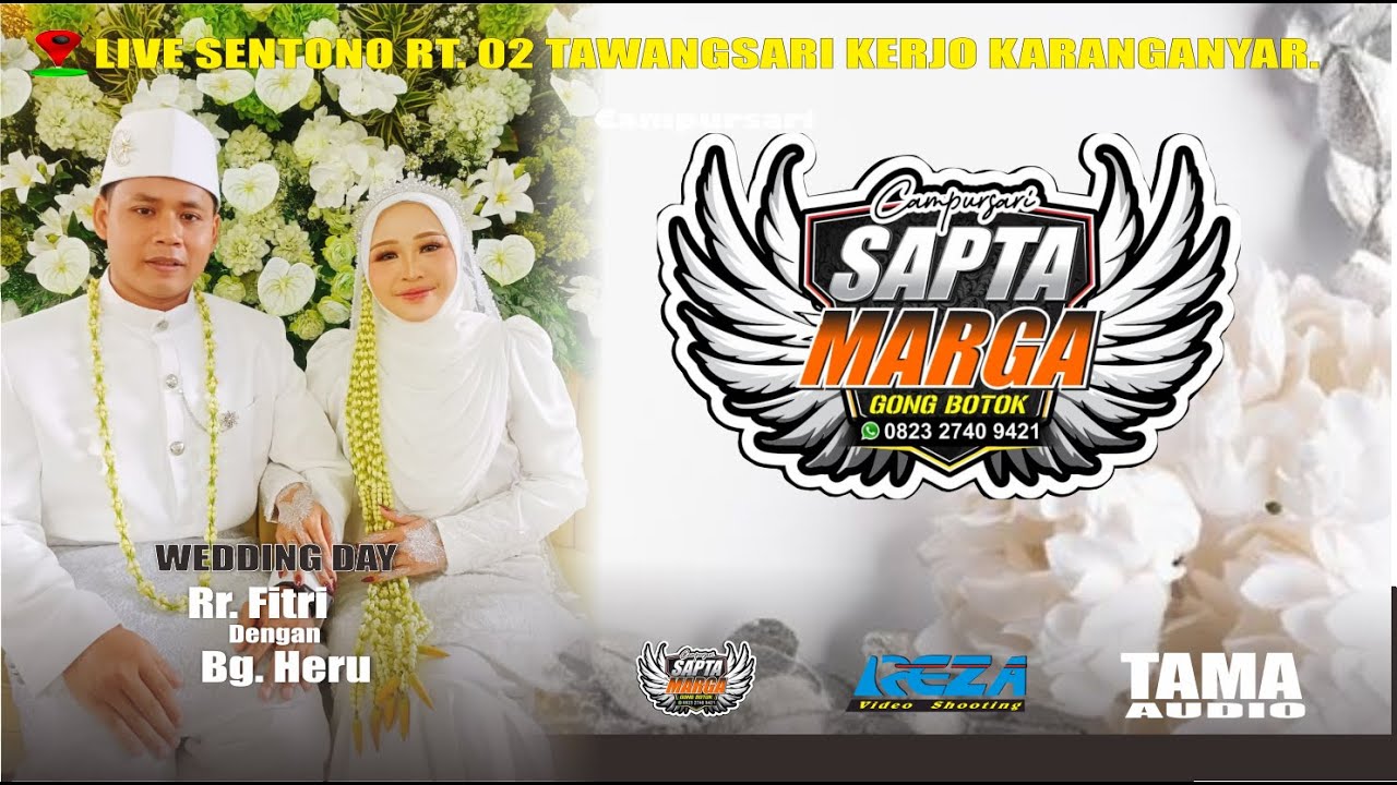 LIVE CAMPURSARI SAPTA MARGA - WEDDING FITRI & HERU - TAMA AUDIO - REZA PRODUCTION