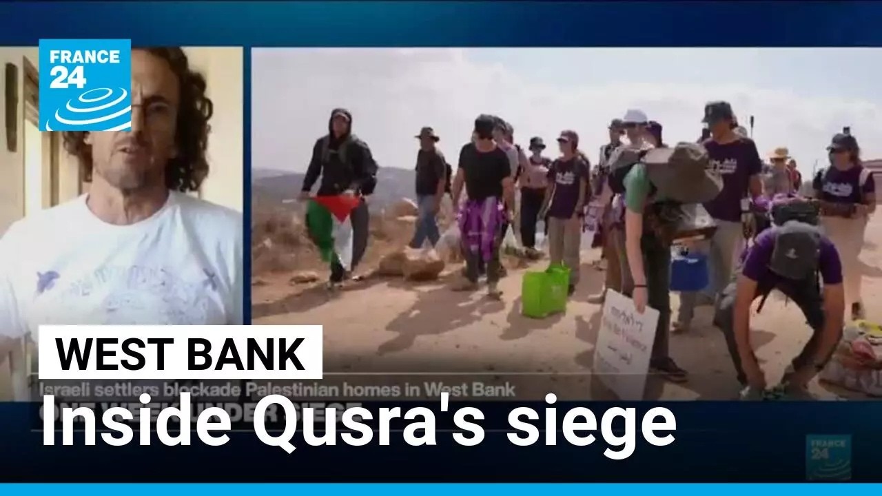 West Bank: Activist recounts life under settler siege in Qusra • FRANCE 24 English