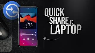 How to Quick Share from Android to Laptop (tutorial)