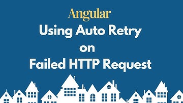 Using retry and retryWhen in Angular for failed requests | Angular Tutorial