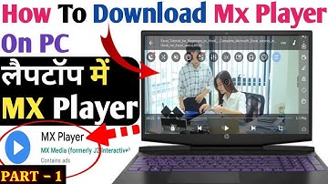 MX Player को PC या Laptop में कैसे चलाये | How to Download MX Player in PC | Install MX Player in PC