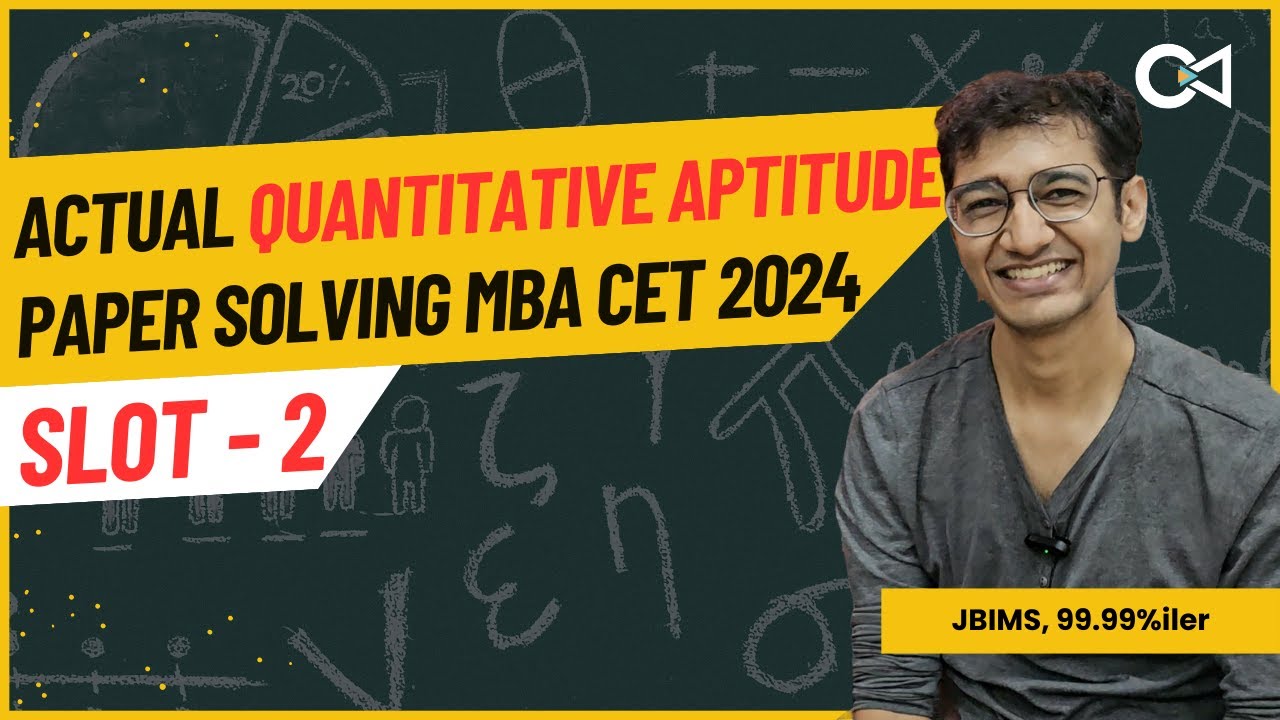 MBA CET 2024 Slot 2 Quants Solving | JBIMS 99.99%iler | Crack Every Test