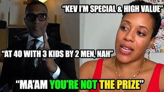 She's 40, Single, 3 Kids by 2 Men, Says She's Now Ready For HVM | Kevin Samuels HUMBLES Her