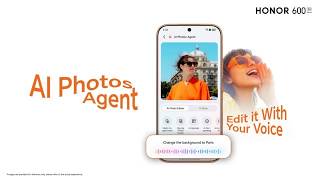 HONOR 600 AI Photos Agent – Hidden AI Features You Must Try
