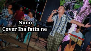 Download Lagu Nuno Cover // Iha fatin ne MP3