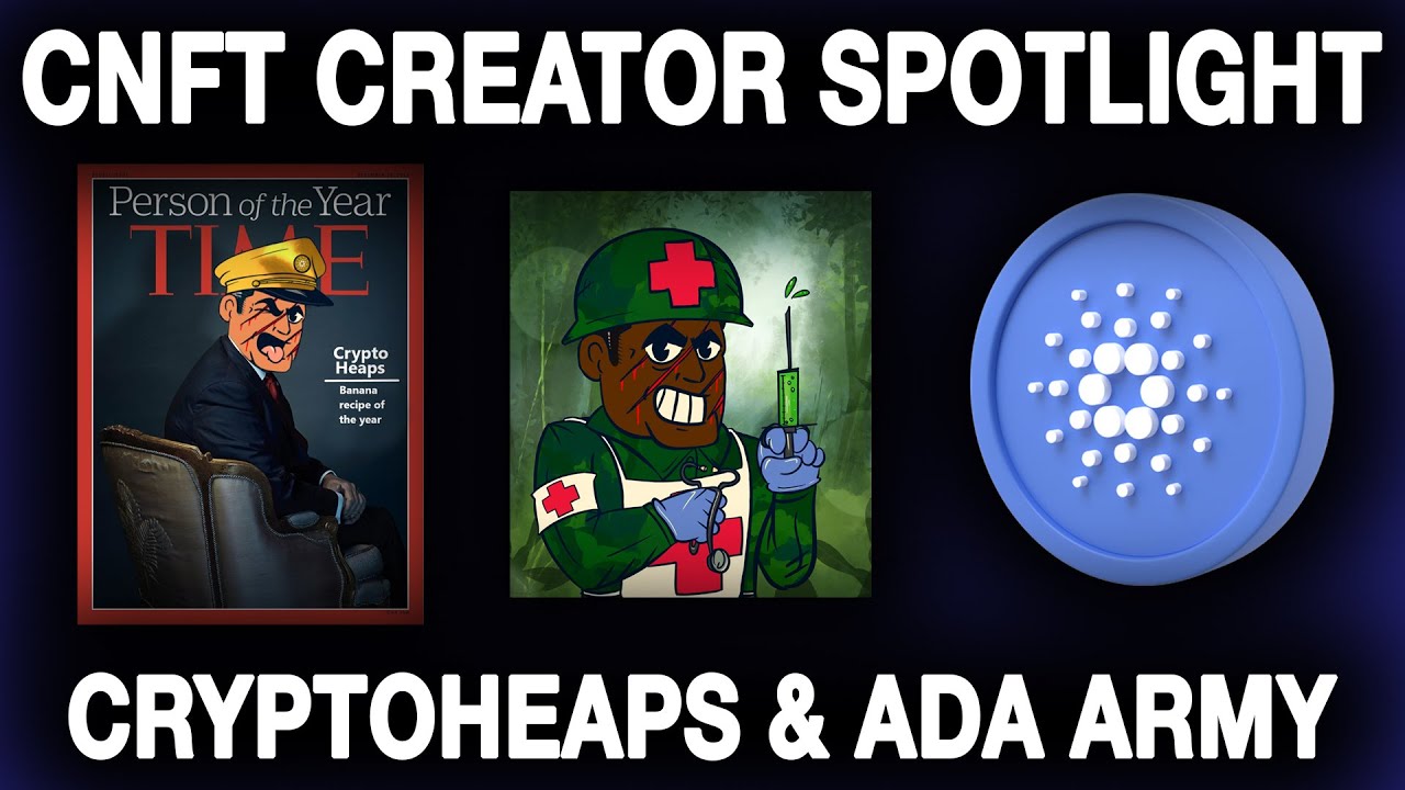 Cardano NFT Creator Spotlight! CryptoHeaps & AdaArmy!