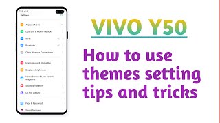 VIVO Y50 , themes setting Custmize themes setting tips and tricks screenshot 5