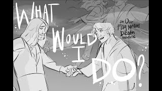 What Would I Do? | Our Flag Means Death Animatic