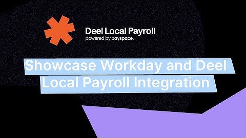 Workday and PaySpace Integration Showcase 2021