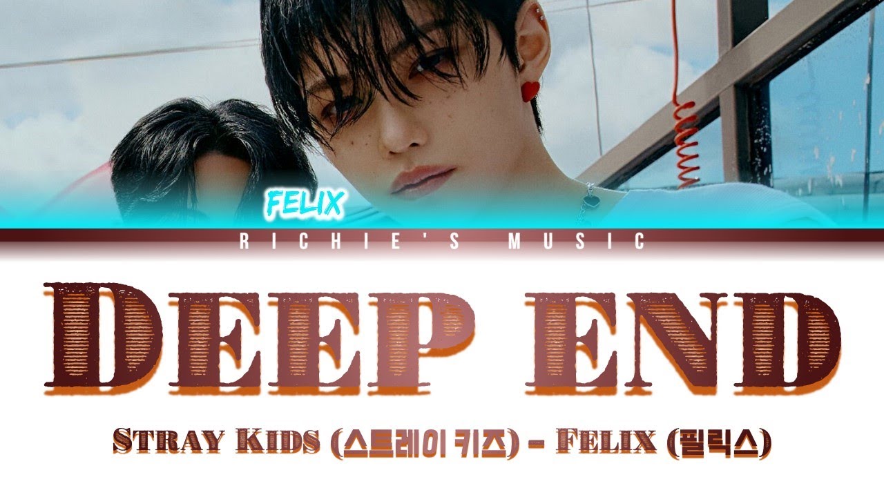 Deep end stray перевод. Deep end stray перевод. Stray kids replay обложка. На самом дне океана фильм 1999. Lee felix maniac.