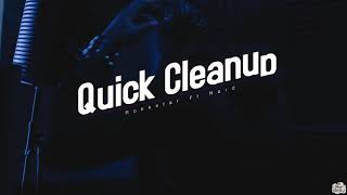 ROKKSTAR - QUICK CLEANUP ( FT. NARDI )  VIDEO