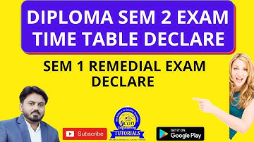 DIPLOMA SEM 2 EXAM TIME TABLE DECLARE || SEM 1 REMEDIAL EXAM TIME TABLE GTU || DIPLOMA SME 2 IMP GTU