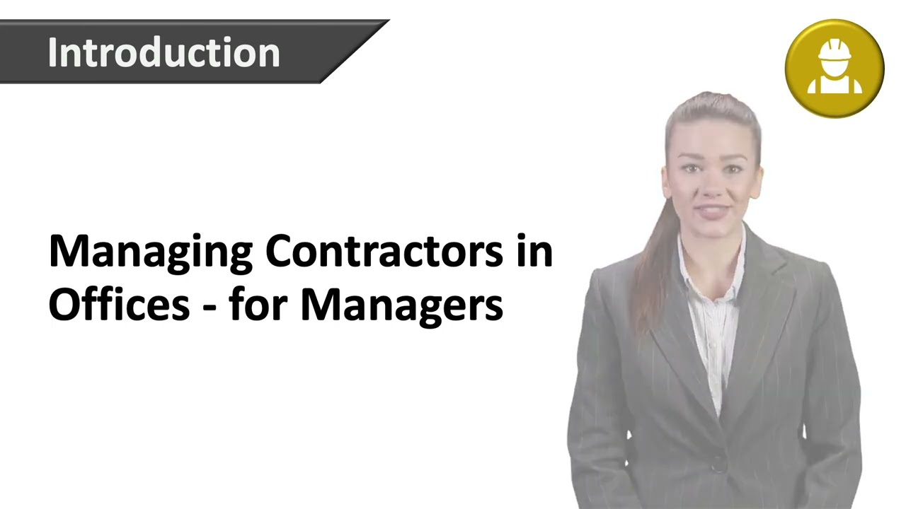 Managing Contractors in Offices for Managers - Course Demo Video - Human Focus International
