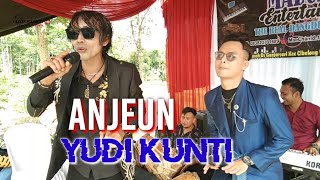 ANJEUN _ YUDI KUNTI FT MAECHAN ENTERTAINMENT